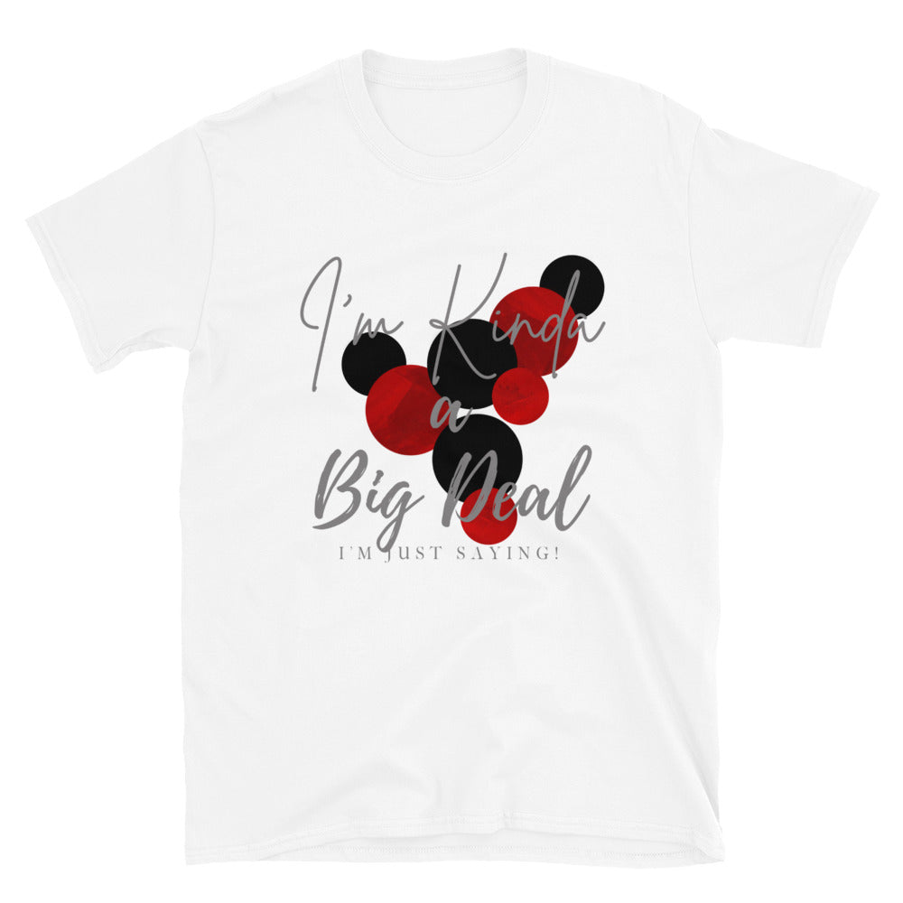 'I'm Kinda A Big Deal' Dots Short-Sleeve Unisex T-Shirt