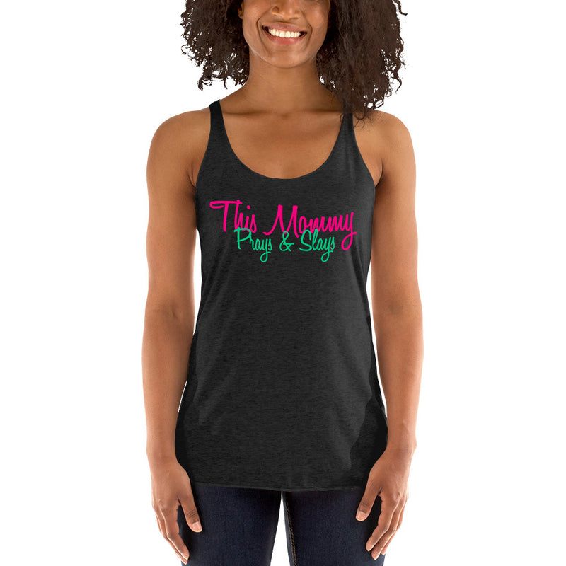 ‘This Mommy Prays & Slays’ Women's Racerback Tank