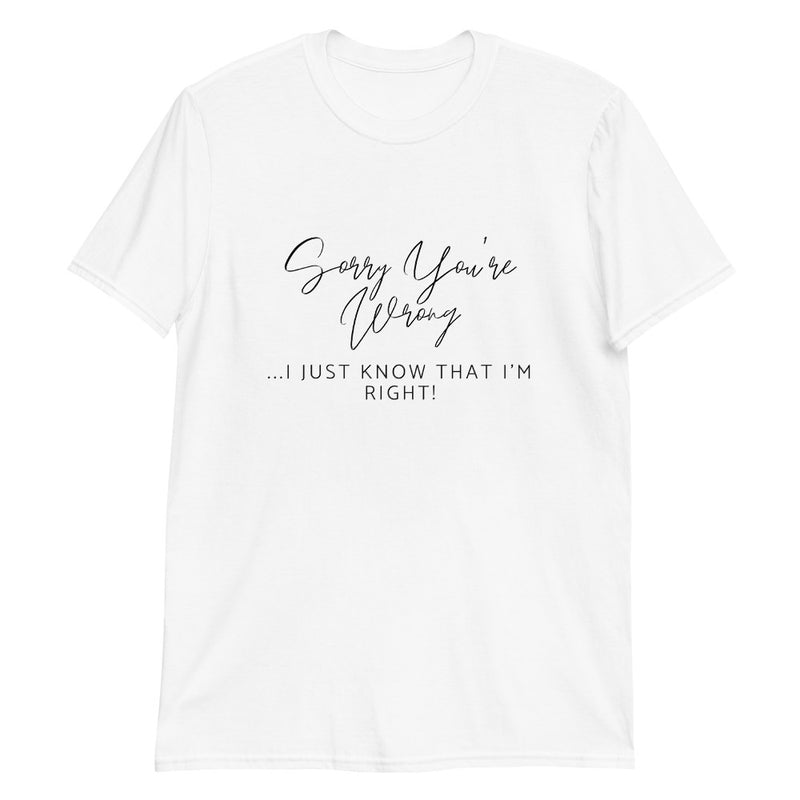 'I'm Right' Short-Sleeve Unisex T-Shirt