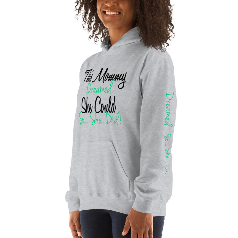 'This Mommy Dreamed' Pullover Hoodie