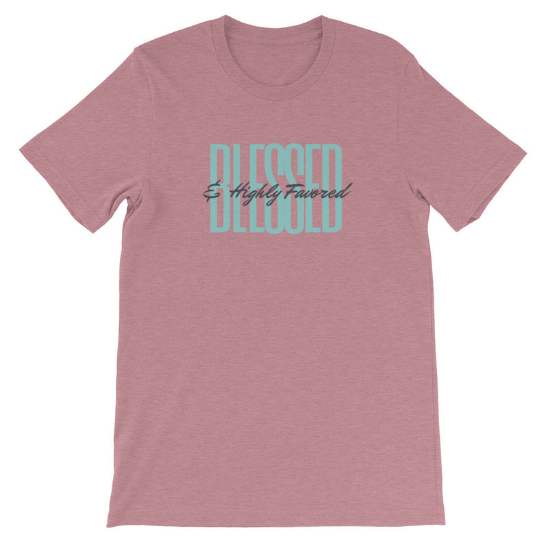 ‘Blessed & Highly Favored’ Short-Sleeve Unisex T-Shirt