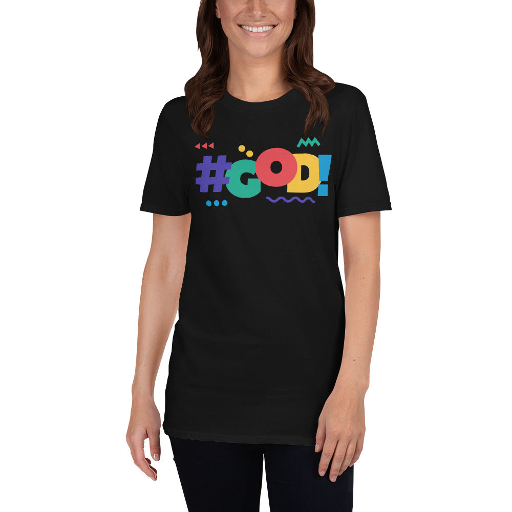 ‘#GOD!’ Short-Sleeve Unisex T-Shirt