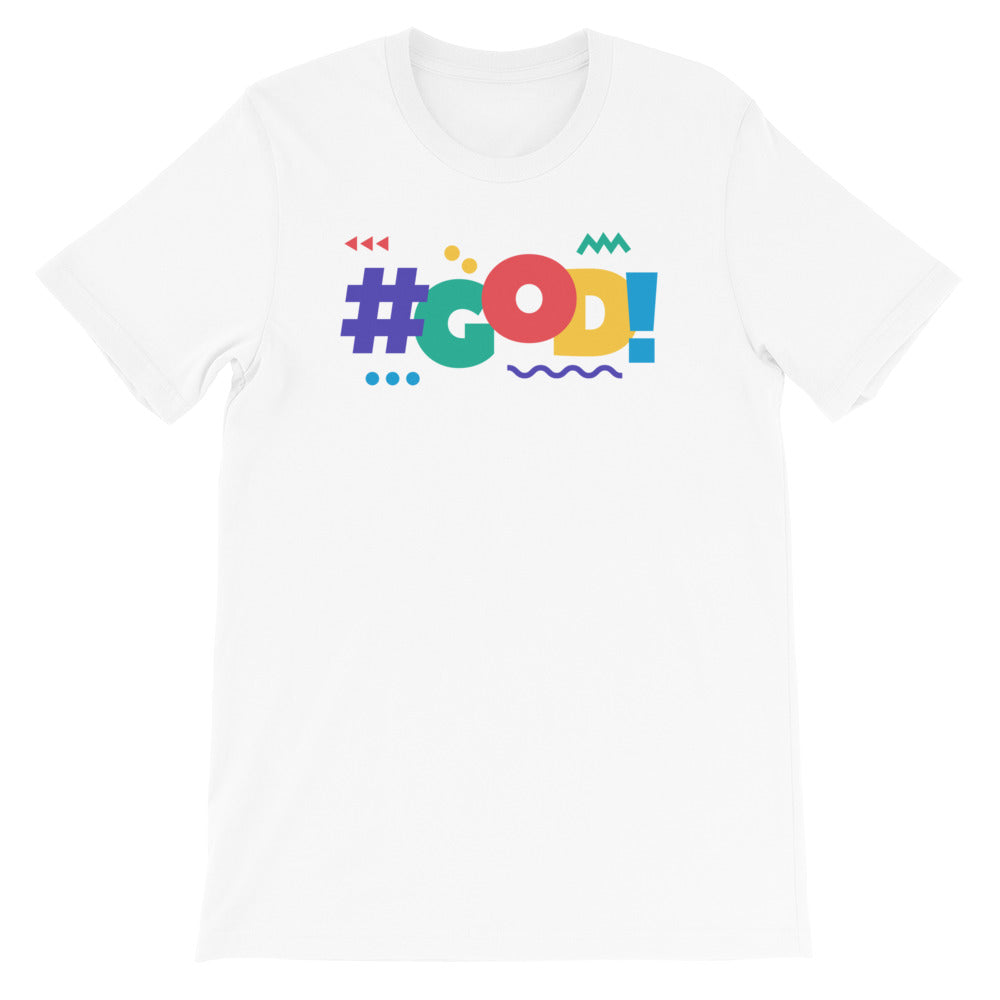 ‘#GOD!’ Short-Sleeve Unisex T-Shirt