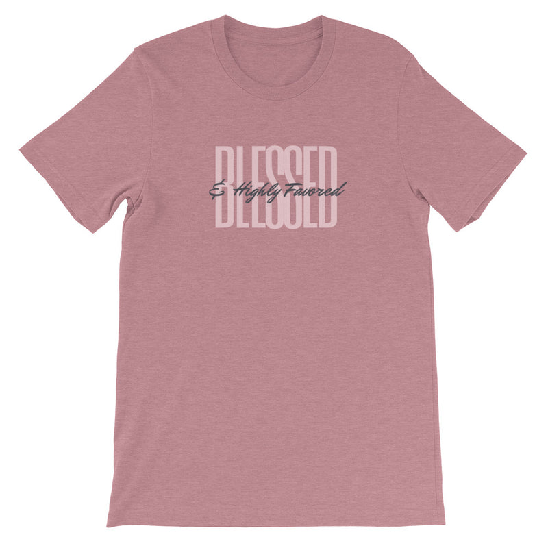 ‘Blessed & Highly Favored’ Short-Sleeve Unisex T-Shirt