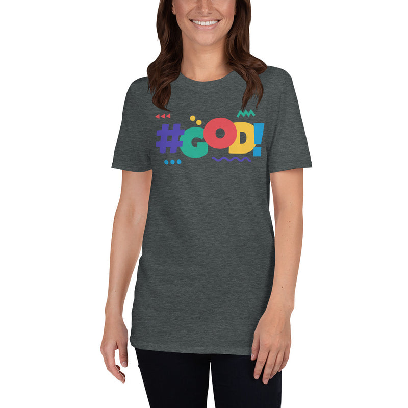 ‘#GOD!’ Short-Sleeve Unisex T-Shirt