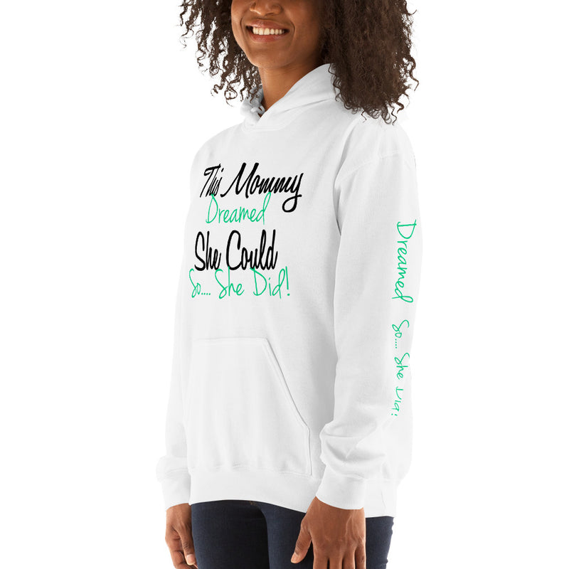 'This Mommy Dreamed' Pullover Hoodie