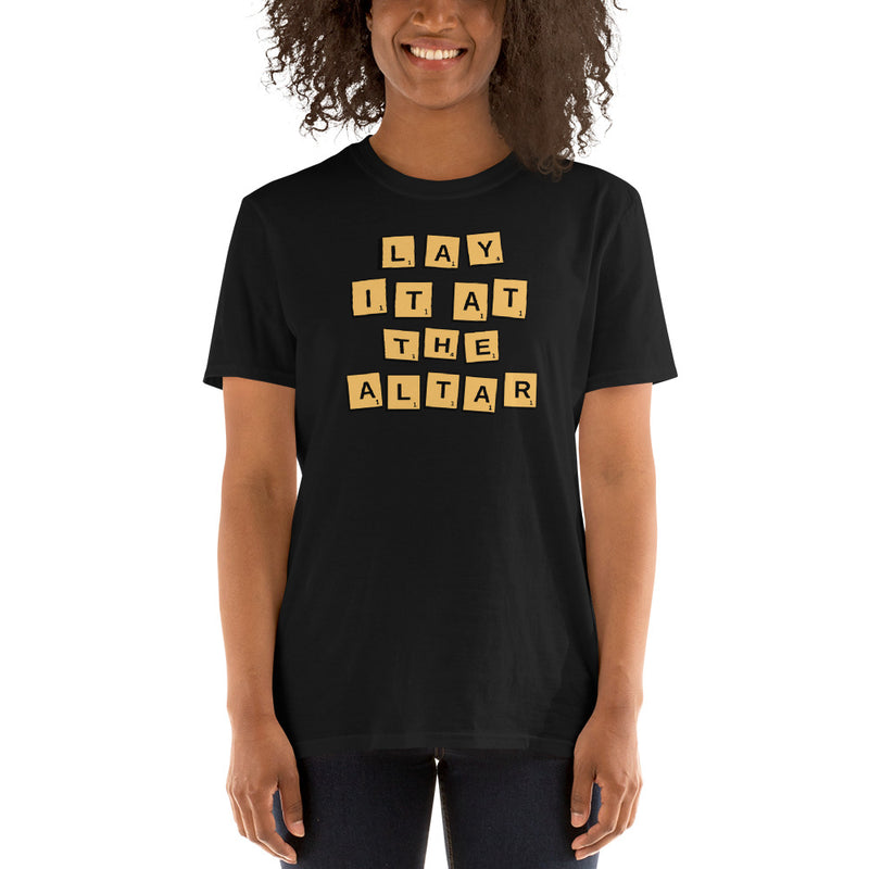 ‘Lay It At The Altar’ Short-Sleeve Unisex T-Shirt