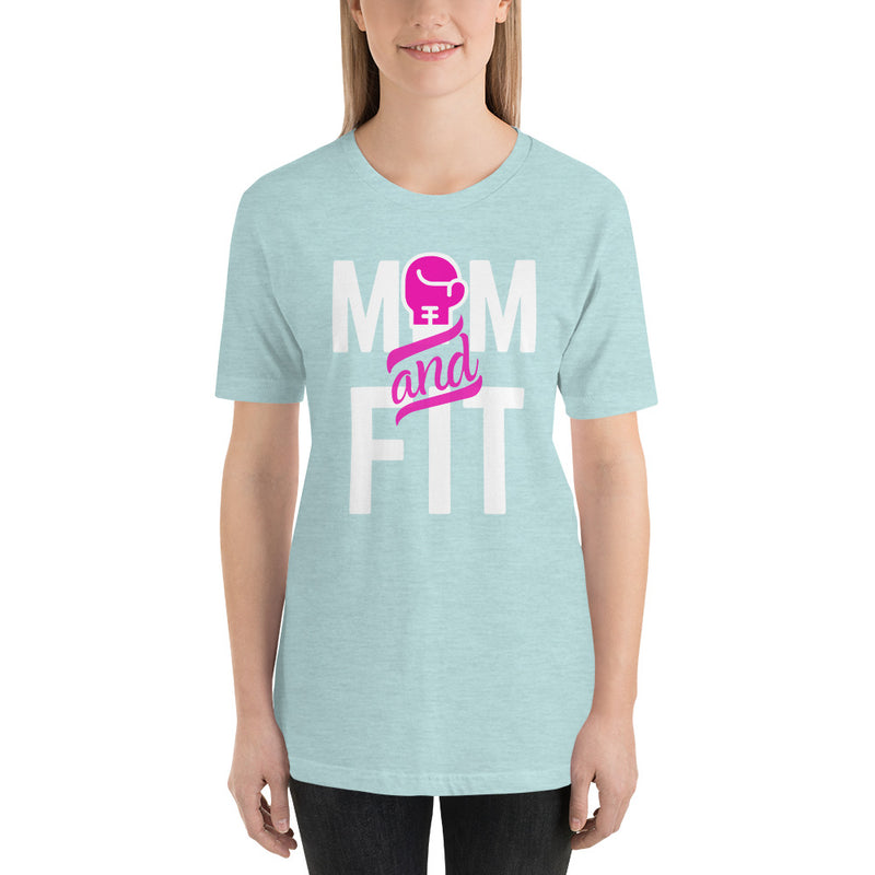 ‘Mom & Fit’ Short-Sleeve Unisex T-Shirt