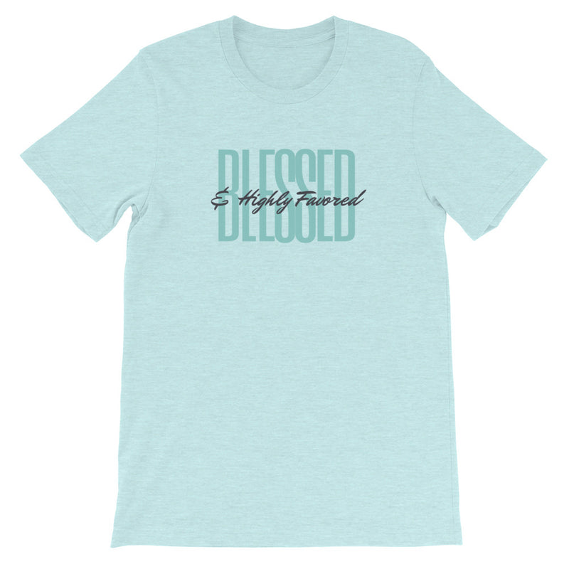 ‘Blessed & Highly Favored’ Short-Sleeve Unisex T-Shirt