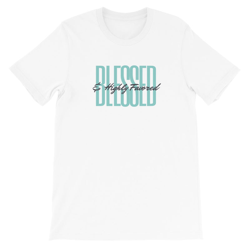 ‘Blessed & Highly Favored’ Short-Sleeve Unisex T-Shirt