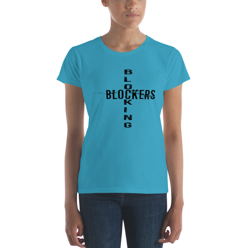 'Blocking Blockers' Women's Short Sleeve T-Shirt