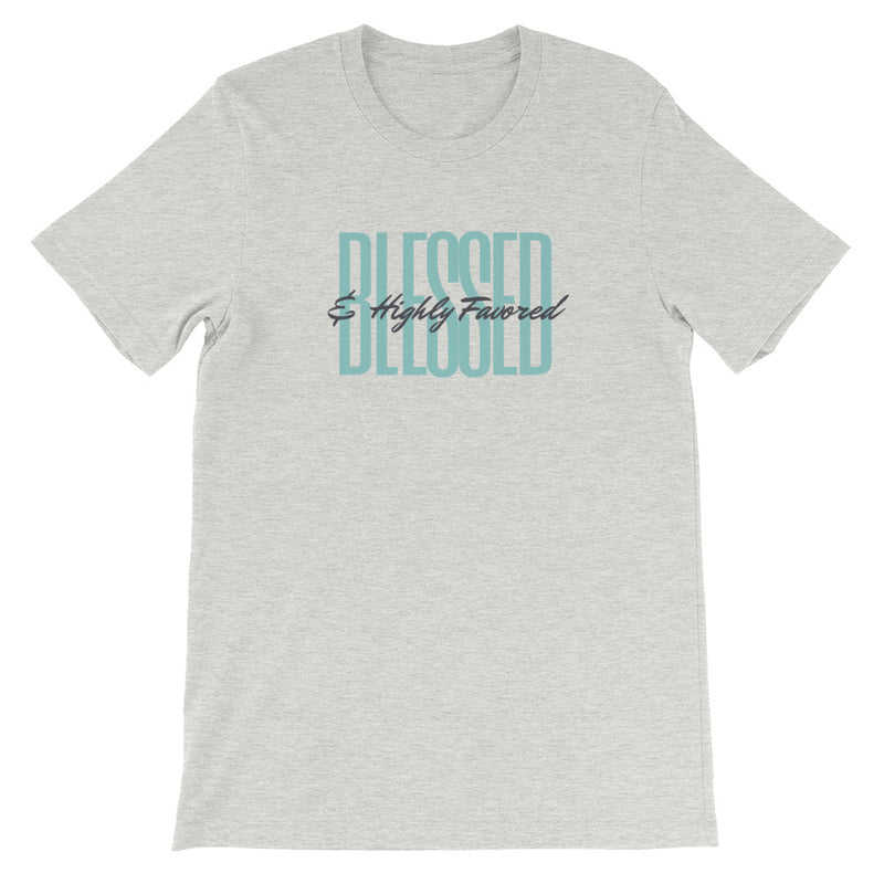 ‘Blessed & Highly Favored’ Short-Sleeve Unisex T-Shirt