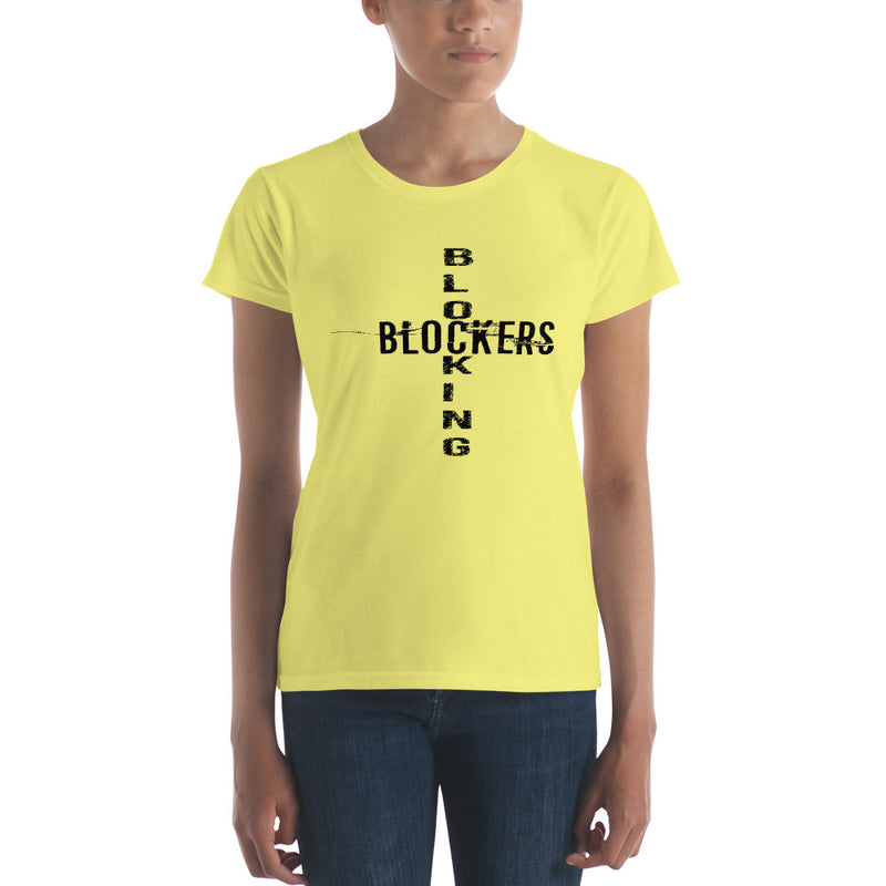 'Blocking Blockers' Women's Short Sleeve T-Shirt