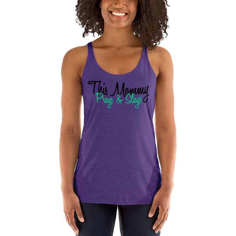 ‘This Mommy Prays & Slays’ Women's Racerback Tank