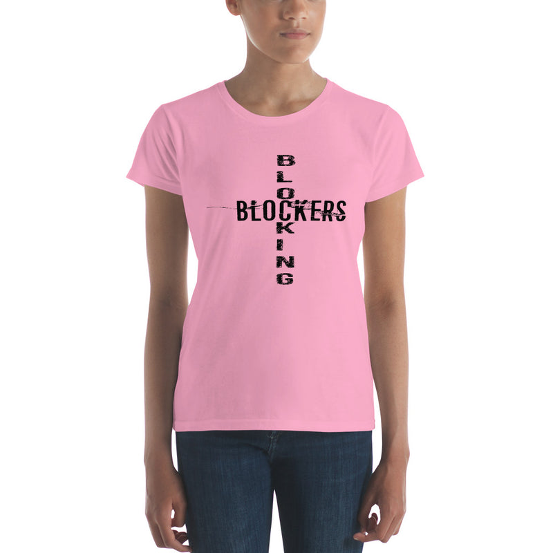 'Blocking Blockers' Women's Short Sleeve T-Shirt