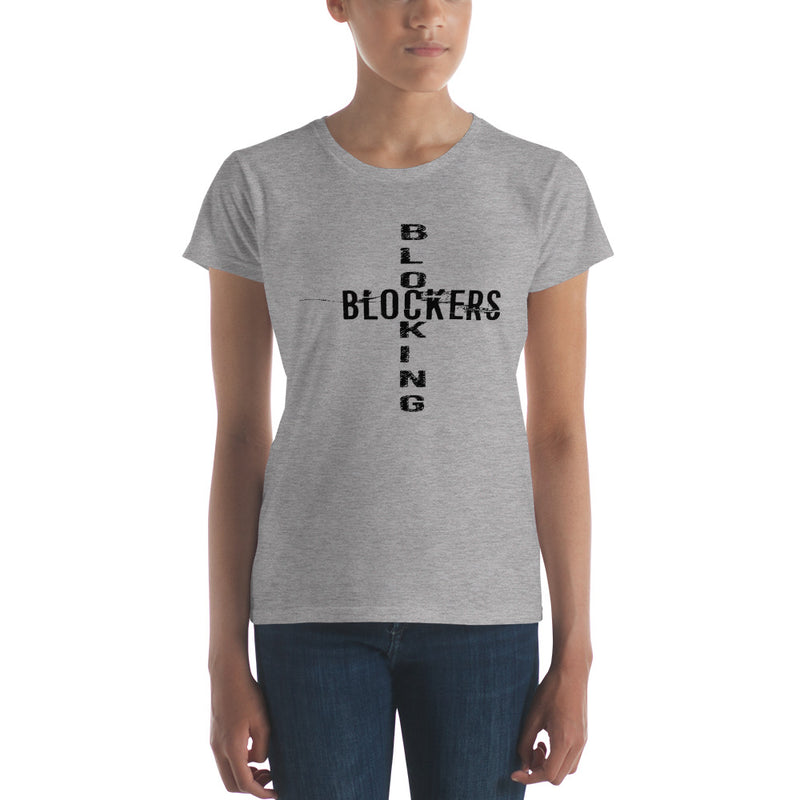 'Blocking Blockers' Women's Short Sleeve T-Shirt