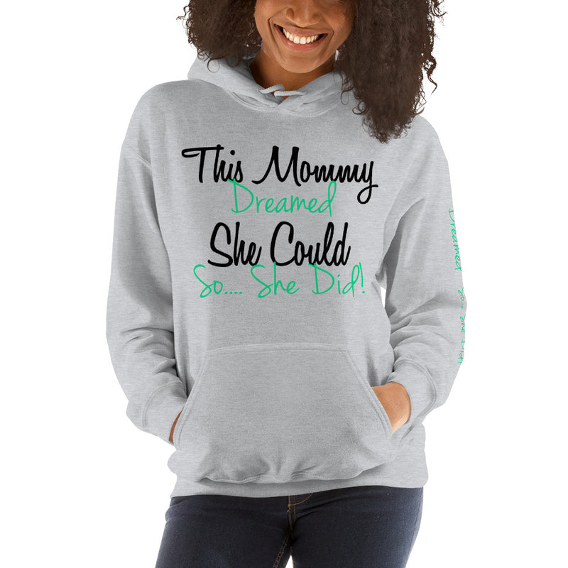 'This Mommy Dreamed' Pullover Hoodie