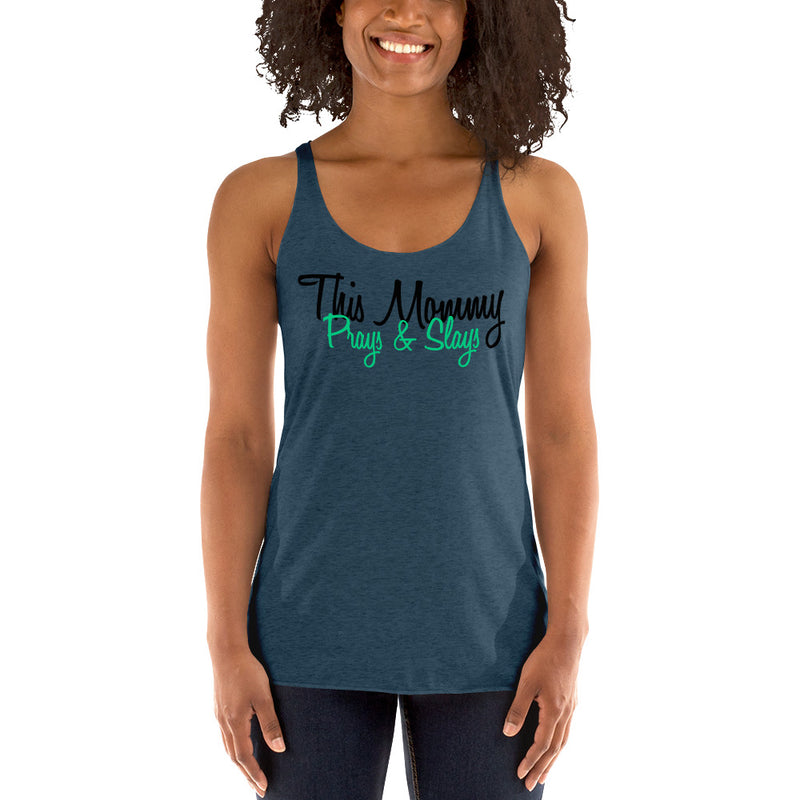 ‘This Mommy Prays & Slays’ Women's Racerback Tank