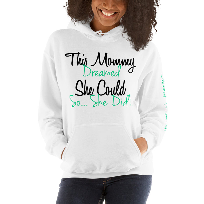 'This Mommy Dreamed' Pullover Hoodie