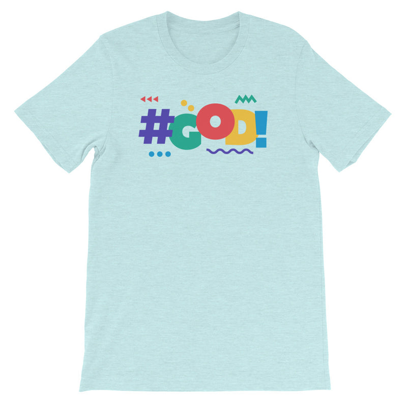 ‘#GOD!’ Short-Sleeve Unisex T-Shirt