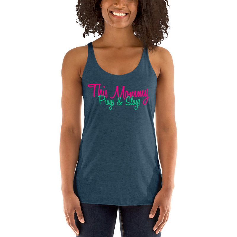 ‘This Mommy Prays & Slays’ Women's Racerback Tank