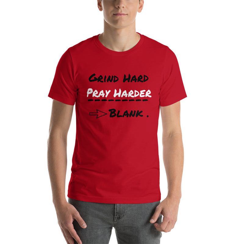 'Grind Hard, Pray Harder' Short Sleeve Unisex T-Shirt